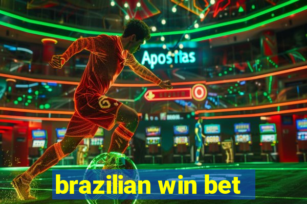 brazilian win bet